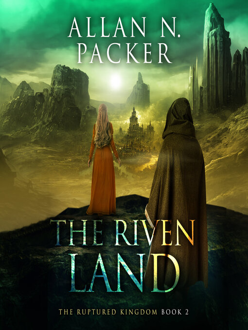 Title details for The Riven Land by Allan N. Packer - Wait list
